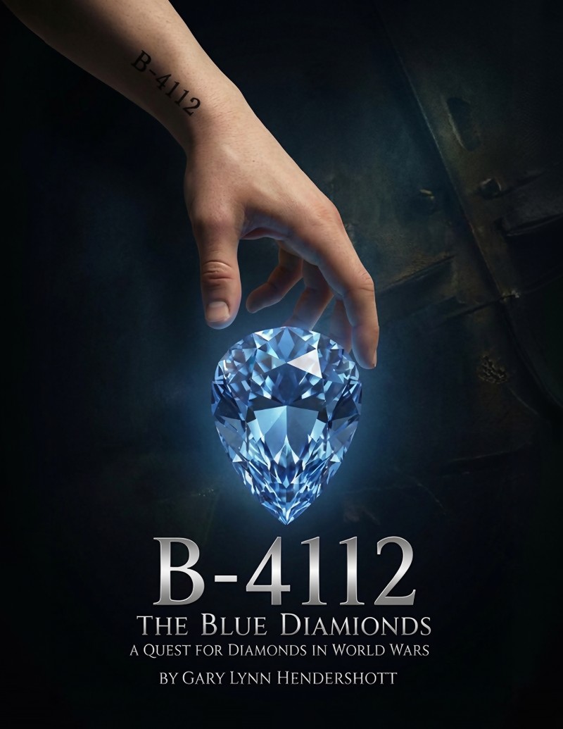B-4112: The Blue Diamonds — A Quest for Diamonds in World Wars, a book by Gary Lynn Hendershott